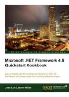 Microsoft .NET Framework 4.5 Quickstart Cookbook