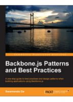 Backbone.js Patterns and Best Practices - JavaScript, jQuery, Dojo