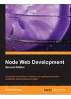Node Web Development, 2nd Edition - JavaScript, jQuery, Dojo