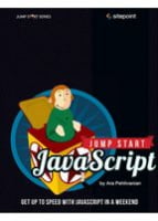 Jump Start JavaScript - JavaScript, jQuery, Dojo