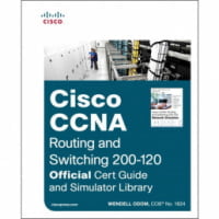 Cisco CCNA Routing and Switching 200-120 Official Cert Guide and Library Simulator