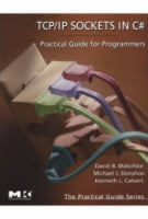 TCP/IP Sockets in C#: Practical Guide for Programmers