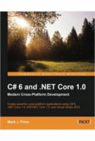 C# 6 and .NET Core 1.0. Modern Cross-Platform Development - C#