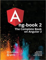 ng-book 2. The Complete Book on Angular 2