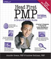 Head First PMP: A learner's Companion to Passing the Project Management Professional Exam