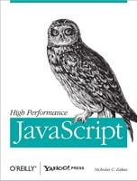 High Performance JavaScript Build Faster Web Application Interfaces - JavaScript, jQuery, Dojo