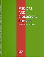 Medical and Biological Physics=Медична і біологічна фізика. Вигляд. 3 - Медицина другое