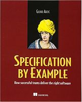 Specification by Example: How Successful Teams Deliver the Right Software - Управление IT проектами