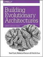 Building Evolutionary Architectures: Support Constant Change 1st Edition