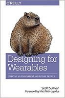 Designing for Wearables: Effective UX for Current and Future Devices 1st Edition - Разработка ПО, управление проектами