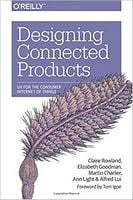 Designing Connected Products: UX for the Consumer Internet of Things 1st Edition - Управление IT проектами