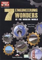 7 ENGINEERING WONDERS OF THE MODERN WORLD READER Lev. B1+/B2