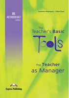 THE TEACHER'S BASIC TOOLS THE TEACHER AS MANAGER - Иностранные языки