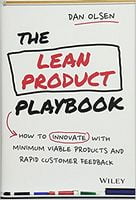 The Lean Product Playbook: How to Innovate with Minimum Viable Products and Rapid Customer Feedback