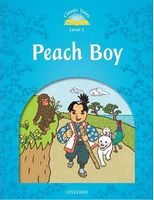 Підручник Classic Tales Second Edition 1: Peach Boy - Oxford