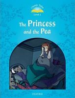 Підручник Classic Tales Second Edition 1: The Princess and the Pea - Иностранные языки