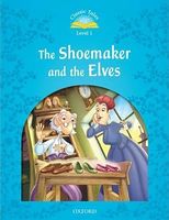 Підручник Classic Tales Second Edition 1: The Shoemaker and the Elves