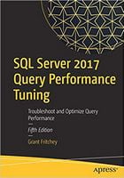 SQL Server 2017 Query Performance Tuning: Troubleshoot Optimize and Query Performance - Базы данных, СУБД