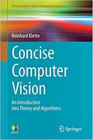 Concise Computer Vision. An Introduction into Theory and Algorithms