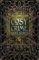 Cosy Crime Short Stories (Gothic Fantasy)