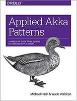 Applied Akka Patterns 1st Edition - Разработка програмного обеспечения