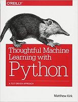 Thoughtful Machine Learning with Python: A Test-Driven Approach 1st Edition - Базы данных, СУБД