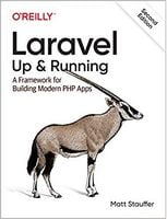 Laravel: Up & Running: A Framework for Building Modern PHP Apps 2nd Edition - WEB-программирование