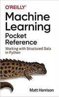 Machine Learning Pocket Reference: Working with Structured Data in Python 1st Edition - Искусственный интеллект, нейронные сети