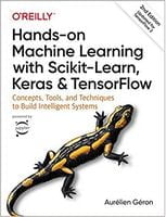 Hands-On Machine Learning with Scikit-Learn, Keras, and TensorFlow: Concepts, Tools, and Techniques to Build Intelligent Systems 2nd Edition - Искусственный интеллект, нейронные сети