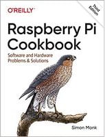 Raspberry Pi Cookbook: Software and Hardware Problems and Solutions 3rd Edition