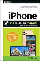 iPhone: The Missing Manual: The Book That Should Have Been in the Box 13th Edition