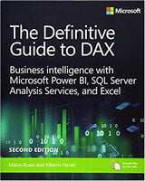 The Definitive Guide to DAX: Business intelligence for Microsoft Power BI, SQL Server Analysis Services and Excel Second Edition (Business Skills) 2nd Edition - SQL Server