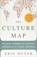 The Culture Map: Breaking Through the Invisible Boundaries of Global Business - Бизнес литература