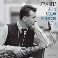 Stan Getz & The Oscar Peterson trio - Stan Getz and the Oscar Peterson trio (LP, Album, Deluxe Edition, Limited Edition, Reissue, 180 Gram, Gatefold, Vinyl) - Jazz