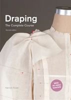 Draping: The Complete Course, Second Edition