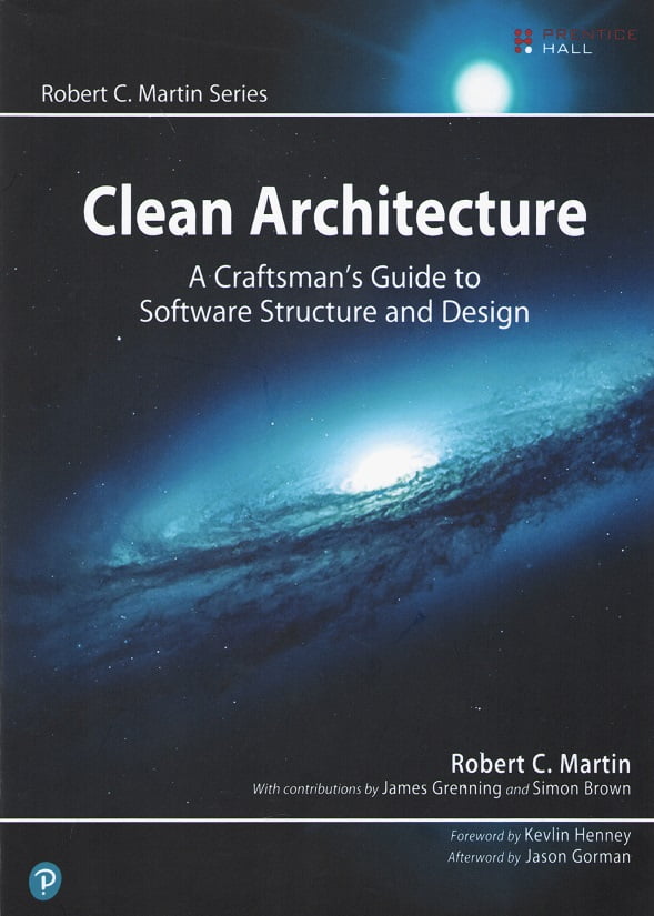 Clean Architecture: A Craftsman's Guide to Software Structure and Design (Robert C. Martin Series) 1st Edition