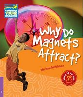 CYR 4 Why Do Magnets Attract? - Cambridge Young Readers