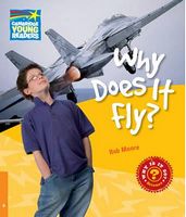 CYR 6 Why Does It Fly? - Cambridge Young Readers