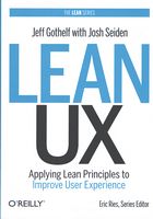 Lean UX: Applying Lean Principles to Improve User Experience - Agile