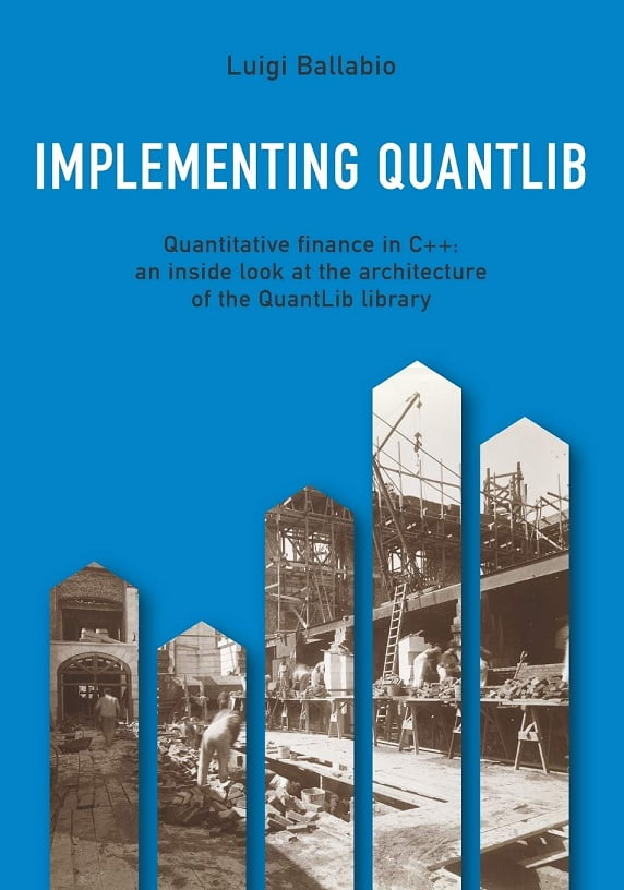 Implementing QuantLib. Quantitative finance in C++: an inside look at the architecture of the QuantLib library - C и C++