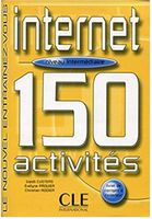 Internet 150 Activities Textbook + Key (Intermediate B1) - Французкий язык