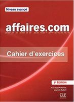 Affaires.com 2e Edition Avan Cahier d'exercices + Corriges