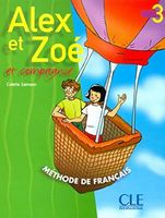 Alex et Zoe 3 Livre de L`eleve - Французкий язык