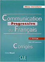 Communication Progr du Franc 2e Edition Interm Corriges - Французкий язык