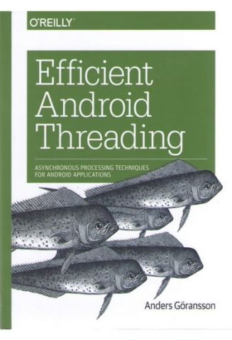 Efficient Android Threading Asynchronous processing techniques for Android applications - фото 1