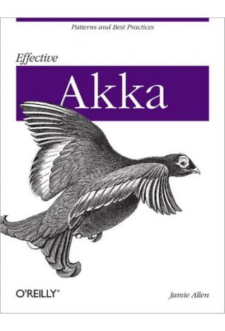 Effective Akka Patterns and Best Practices - фото 1