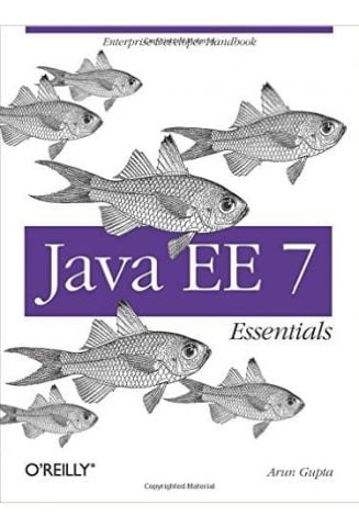 Java EE 7 Essentials Enterprise Developer Handbook - фото 1