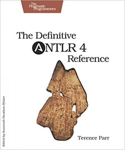 The Definitive ANTLR 4 Reference, 2nd Edition - фото 1