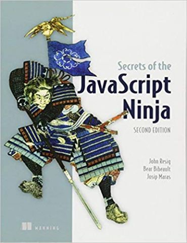Secrets of the JavaScript Ninja 2nd Edition