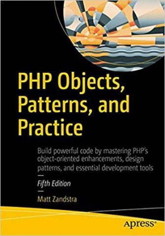 PHP Objects, Patterns, and Practice 5th Edition